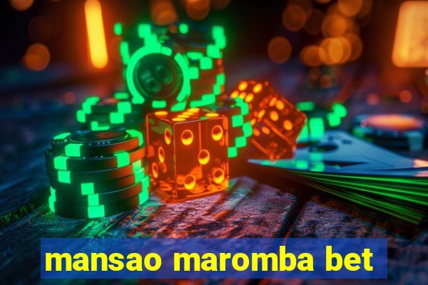 mansao maromba bet